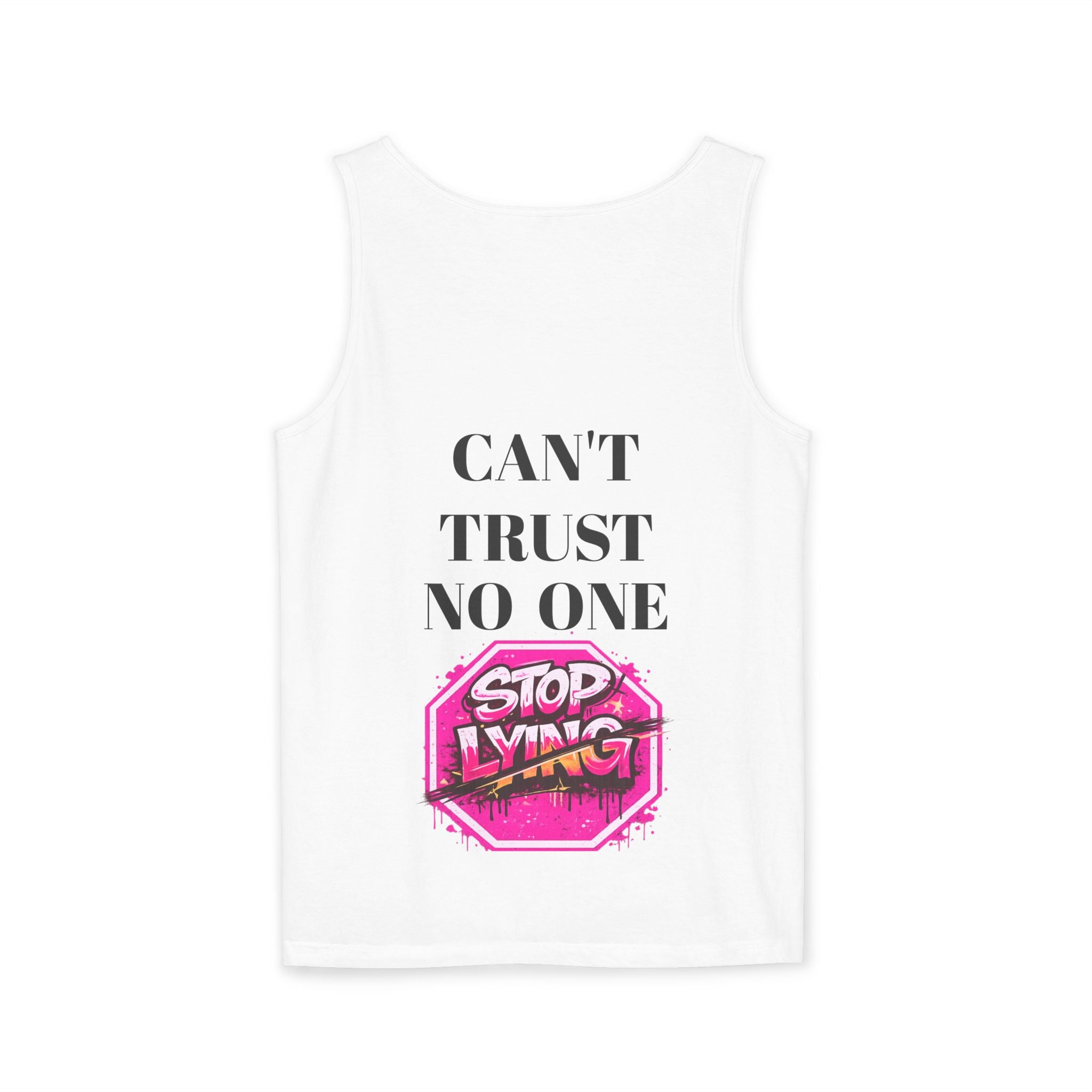 Tank Top — "Can't Trust No One" with Pink Stop Lying Graphic