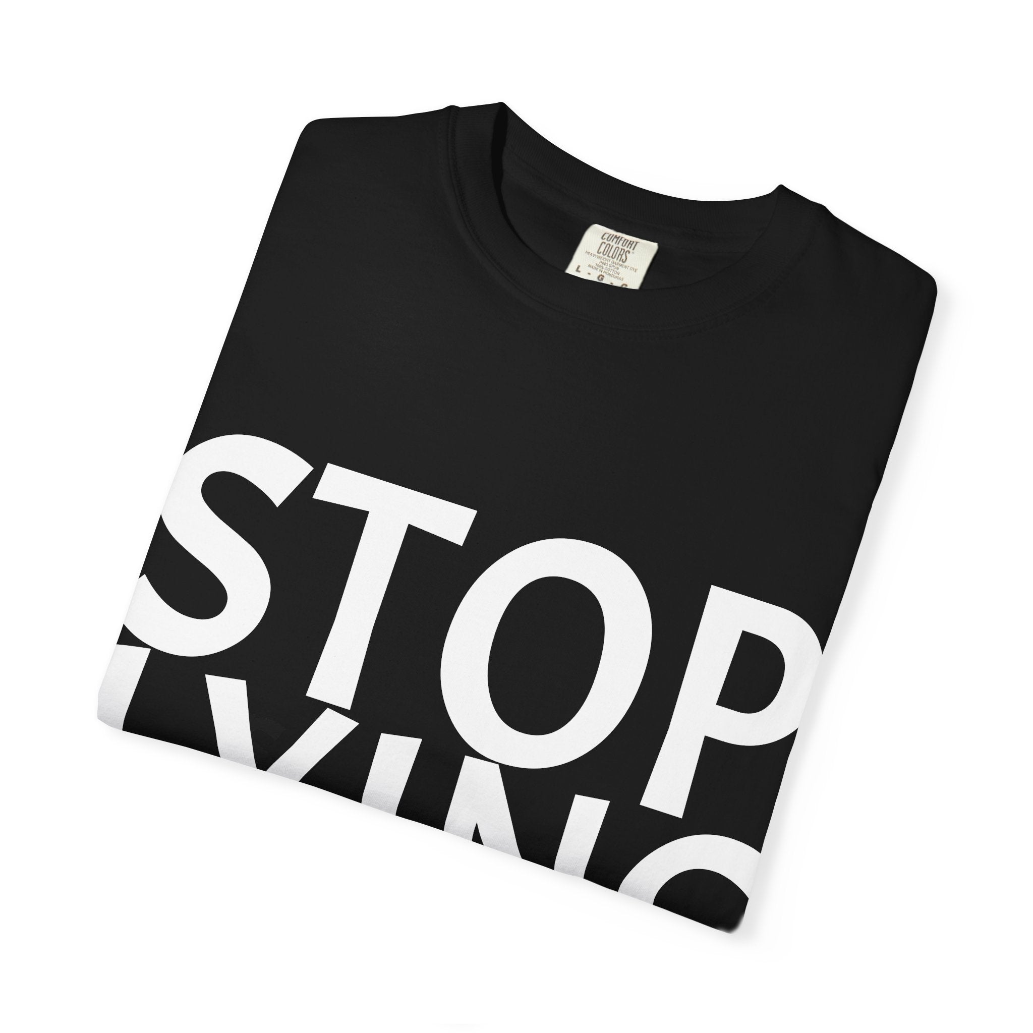 STOP LYING T-Shirt | Bold Streetwear Tee