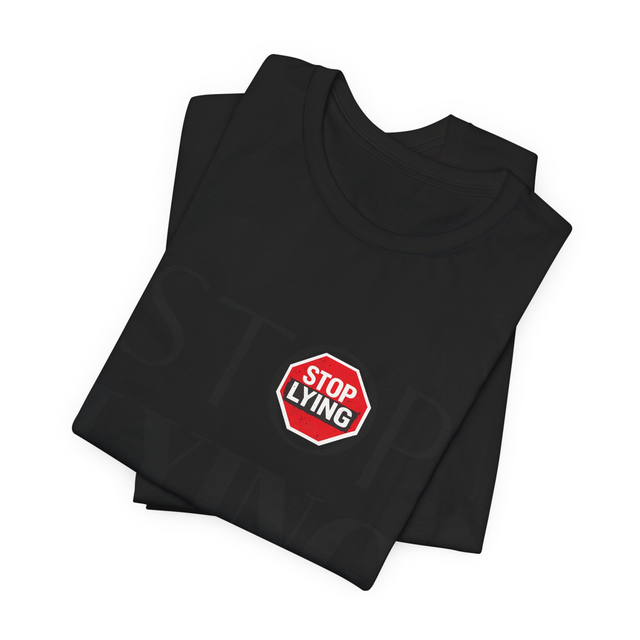 Stop Lying T-Shirt — Bold Statement Tee with Stop Sign Graphic